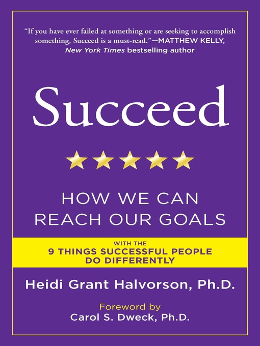 Title details for Succeed by Heidi Grant Halvorson, Ph.D. - Available